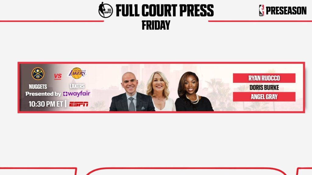 ESPN NBA Full Court Press: ESPN concludes its coverage of the 2026 NBA Preseason on Friday